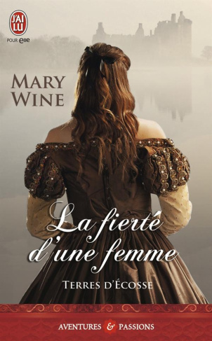 Terres d'Ecosse Tome 3 : La fierté d'une femme