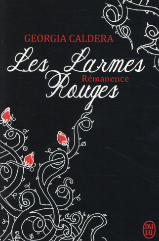 Les larmes rouges Tome 1.2 : Rémanence