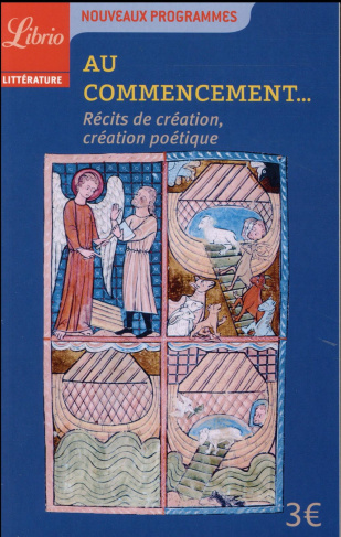 Au commencement. Récits de création et création poétique