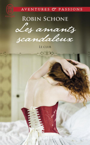 Le Club Tome 1 : Les amants scandaleux