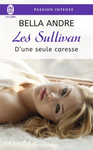 Les Sullivan Tome 7 : D'une seule caresse