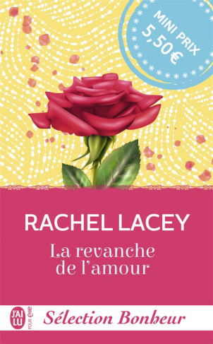 Sélection Bonheur. La revanche de l'amour