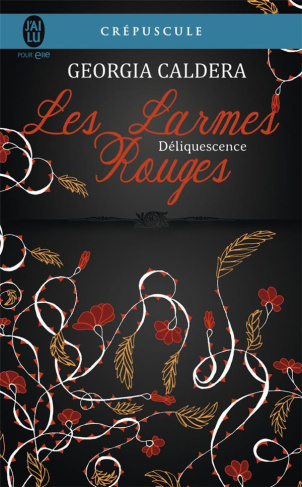 Les larmes rouges Tome 2 : Déliquescence