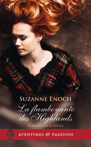 Scandaleux Ecossais Tome 4 : La flamboyante des Highlands