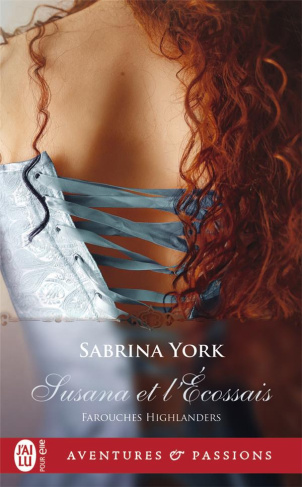 Farouches Highlanders Tome 2 : Susanna et l'Ecossais