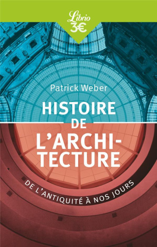 Histoire de l'architecture. De l'antiquité à nos jours