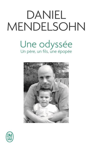 Une Odyssée. Un père, un fils, une épopée