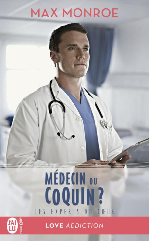 Les experts du coeur Tome 2 : Médecin ou coquin ?