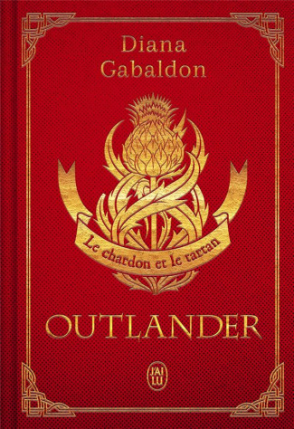 Outlander Tome 1 : Le chardon et le tartan. Edition de luxe
