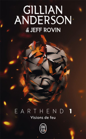 Earthend Tome 1 : Visions de feu
