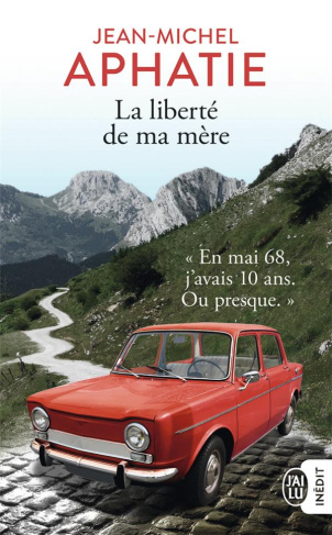 La liberté de ma mère. Mai 68 au Pays Basque