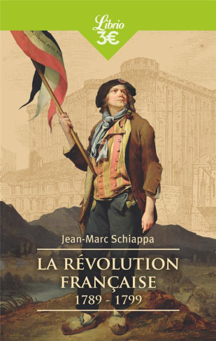 La Révolution française. 1789-1799