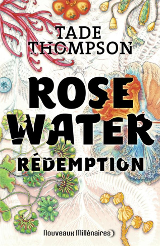 Rosewater Tome 3 : Rédemption