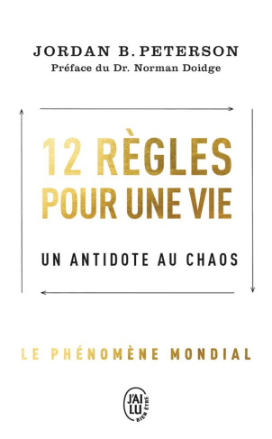 12 règles pour une vie. Un antidote au chaos