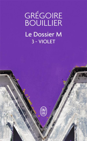 Le Dossier M Tome 3 : Violet (le réel)