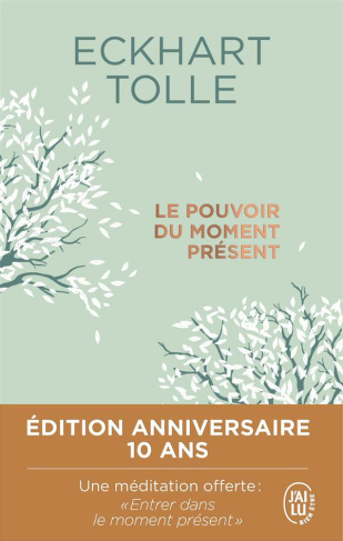 Le pouvoir du moment présent. Edition collector