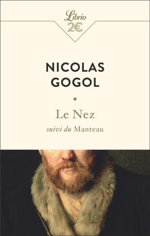 Le nez. Suivi du Manteau