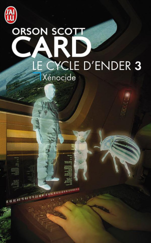 Le cycle d'Ender Tome 3 : Xenocide