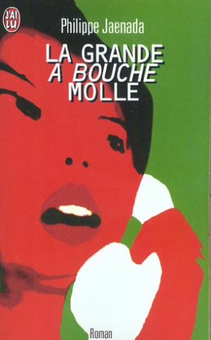 La grande à bouche molle