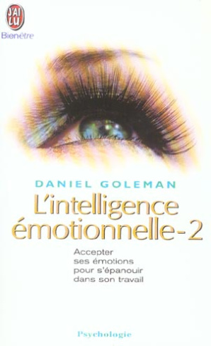 L'intelligence émotionnelle. Tome 2