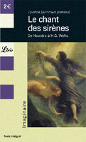 Le chant des sirènes. De Homère à H.G. Wells