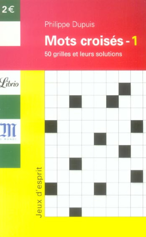 Mots croisés. Tome 1, 50 grilles et leurs solutions