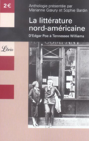 La littérature nord-américaine. D'Edgar Poe à Tennessee Williams