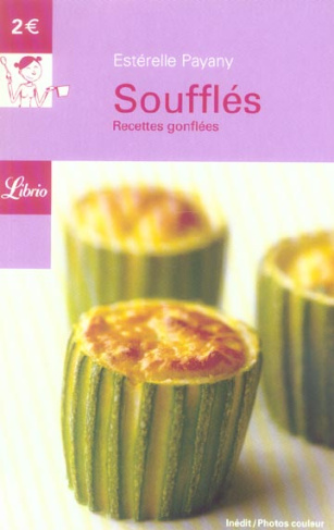 Soufflés. Recettes gonflées