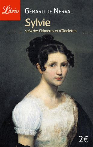 Sylvie suivi de Les chimères et Odelettes