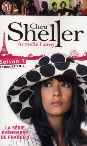 Clara Sheller Tome 1 : A la recherche du prince charmant