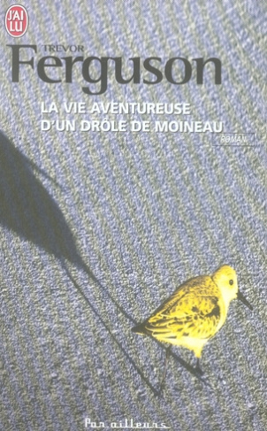 La vie aventureuse d'un drôle de moineau