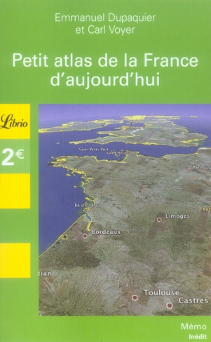 Petit atlas de la France aujourd'hui