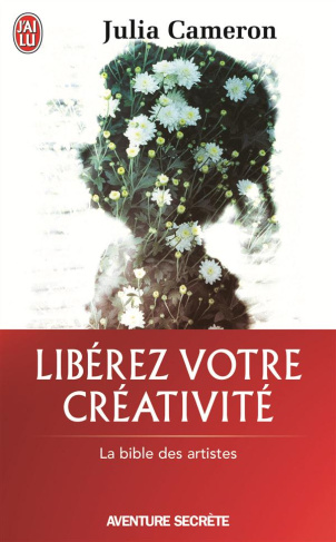 Libérez votre créativité. Osez dire oui à la vie !