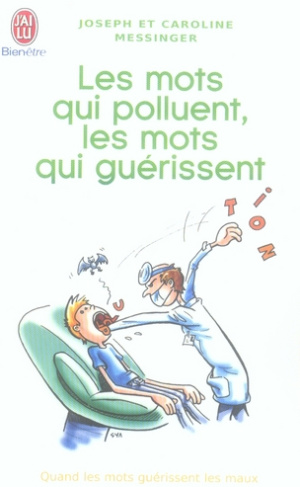 Les mots qui polluent, les mots qui guérissent