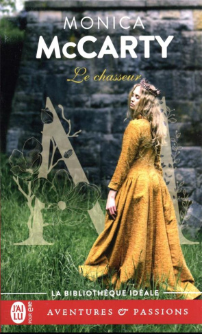 Les chevaliers des Highlands Tome 7 : Le Chasseur
