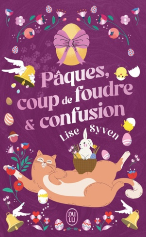 Pâques, coup de foudre & confusion