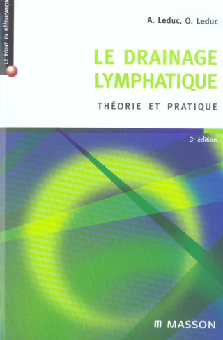 Le drainage lymphatique. Théorie et pratique, 3e édition
