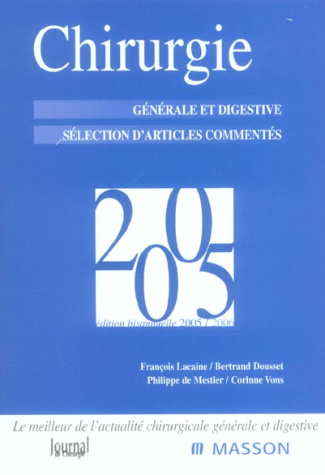 Chirurgie 2005. Générale et digestive Sélection d'articles commentés