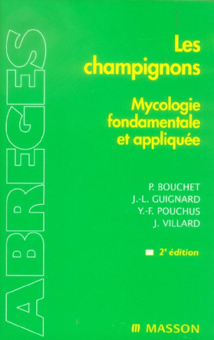 Les champignons. Mycologie fondamentale et appliquée, 2e édition