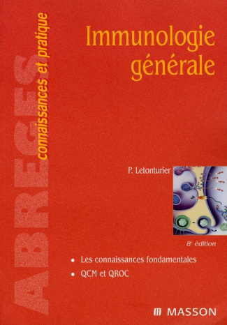 Immunologie générale. 8e édition revue et augmentée