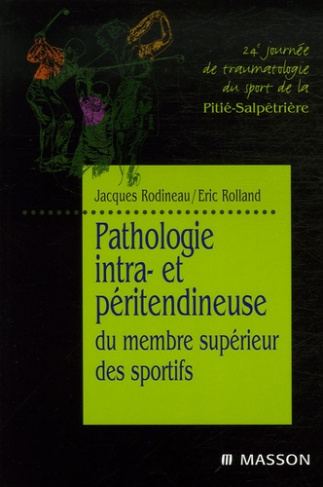 Pathologie intra- et péritendineuse du membre supérieur des sportifs. 24e Journée de traumatologie d
