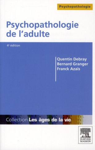 Psychopathologie de l'adulte. 4e édition