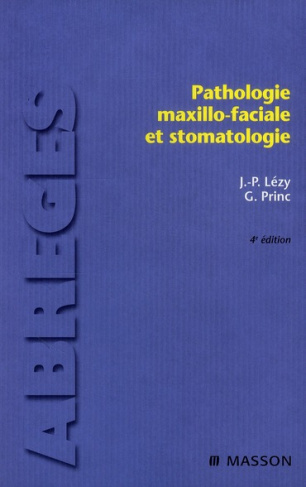 Pathologie maxillo-faciale et stomatologie. 4e édition