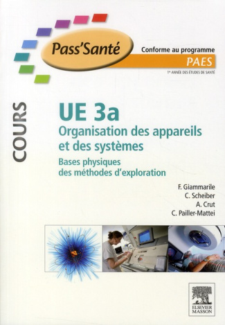 UE 3a, Organisation des appareils et des systèmes. Bases physiques des méthodes d'exploration