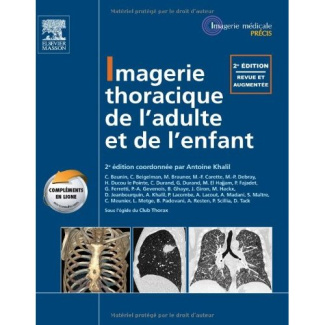 Imagerie thoracique de l?adulte et de l?enfant. 2e édition revue et augmentée