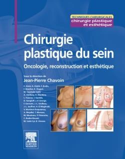Chirurgie plastique du sein. Oncologie, reconstruction et esthétique