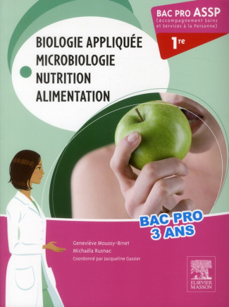 Biologie appliquée Microbiologie Nutrition alimentation 1e Bac pro ASSP