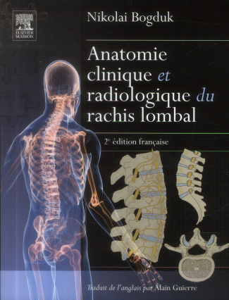Anatomie clinique et radiologique du rachis lombal. 2e édition