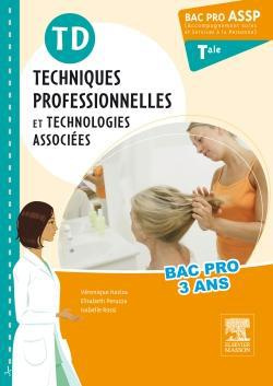 Techniques professionnelles et technologies associées Tle bac pro ASSP. TD