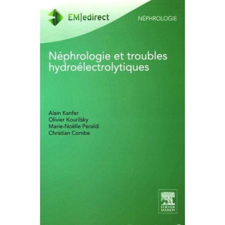 Néphrologie et troubles hydroélectrolytiques. 3e édition